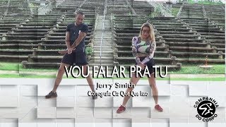 VOU FALAR PRA TU - JERRY SMITH l CIA QUE QUE ISSO (COREOGRAFIA)