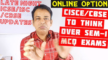 ICSE/ISC 2021 Semester-1 MCQ Online Exams Option in SUPREME COURT? CISCE/CBSE Thinking @ Online Mode