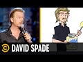 David Spade Explains Why Men Cheat - Re-Animated