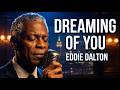 Dreaming Of You Official Lyric Video Eddie Dalton mp3