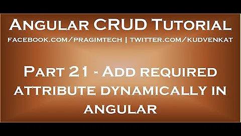 Add required attribute dynamically in angular