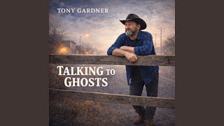 Talking To Ghosts