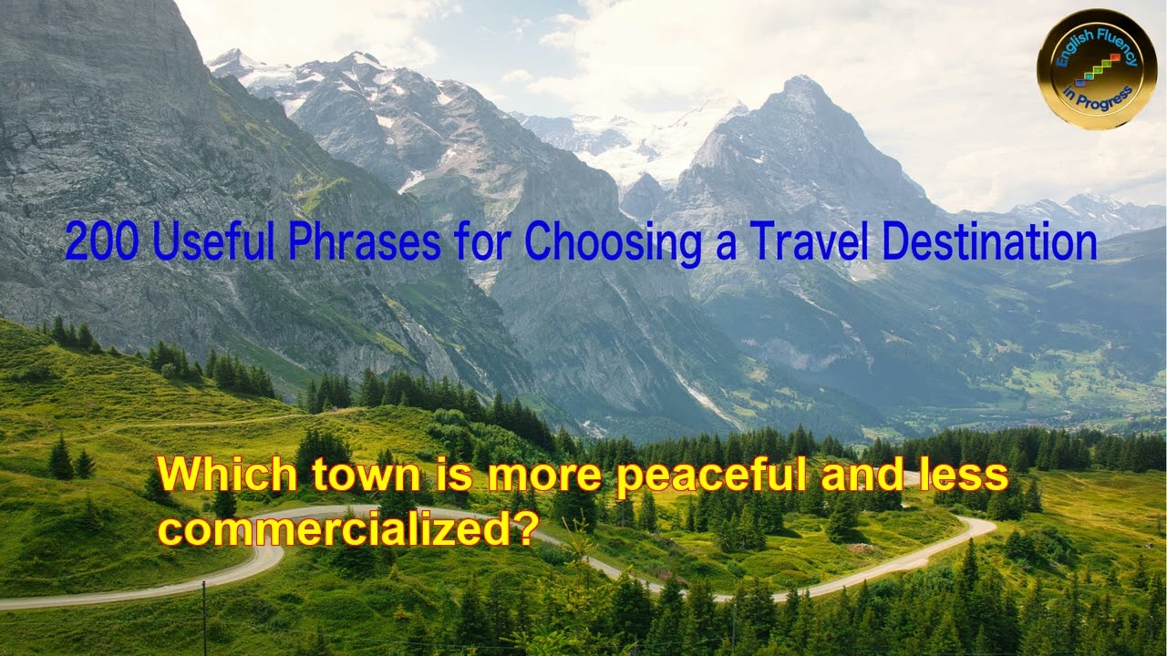 200 Useful Phrases for Choosing a Travel Destination | English Listening