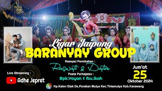 🔴 LIVE MALAM  - LIGAR JAIPONG BARANYAY GROUP - AJ PRODUCTION HD - KALEN ETEK - TIRTAMULYA 25-10-2024