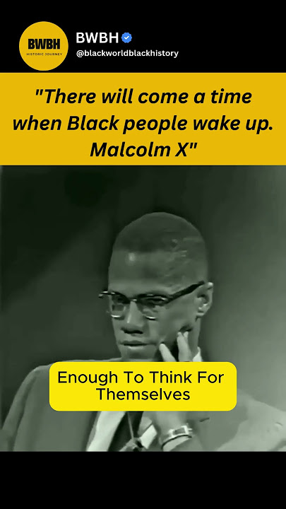 There will come a time when Black people wake up. Malcolm X' #blackhistory #america #shorts #africa