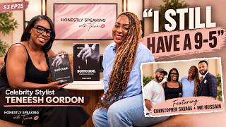 She Built a Celebrity Styling Career While Working a 9-to-5 | Teneesh Gordon | S3 EP28