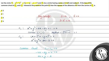 Let the circle C1:x2+y2-2(x+y)+1=0 and C2 be a circle having centre at (-1,0) and radius 2 . If ....
