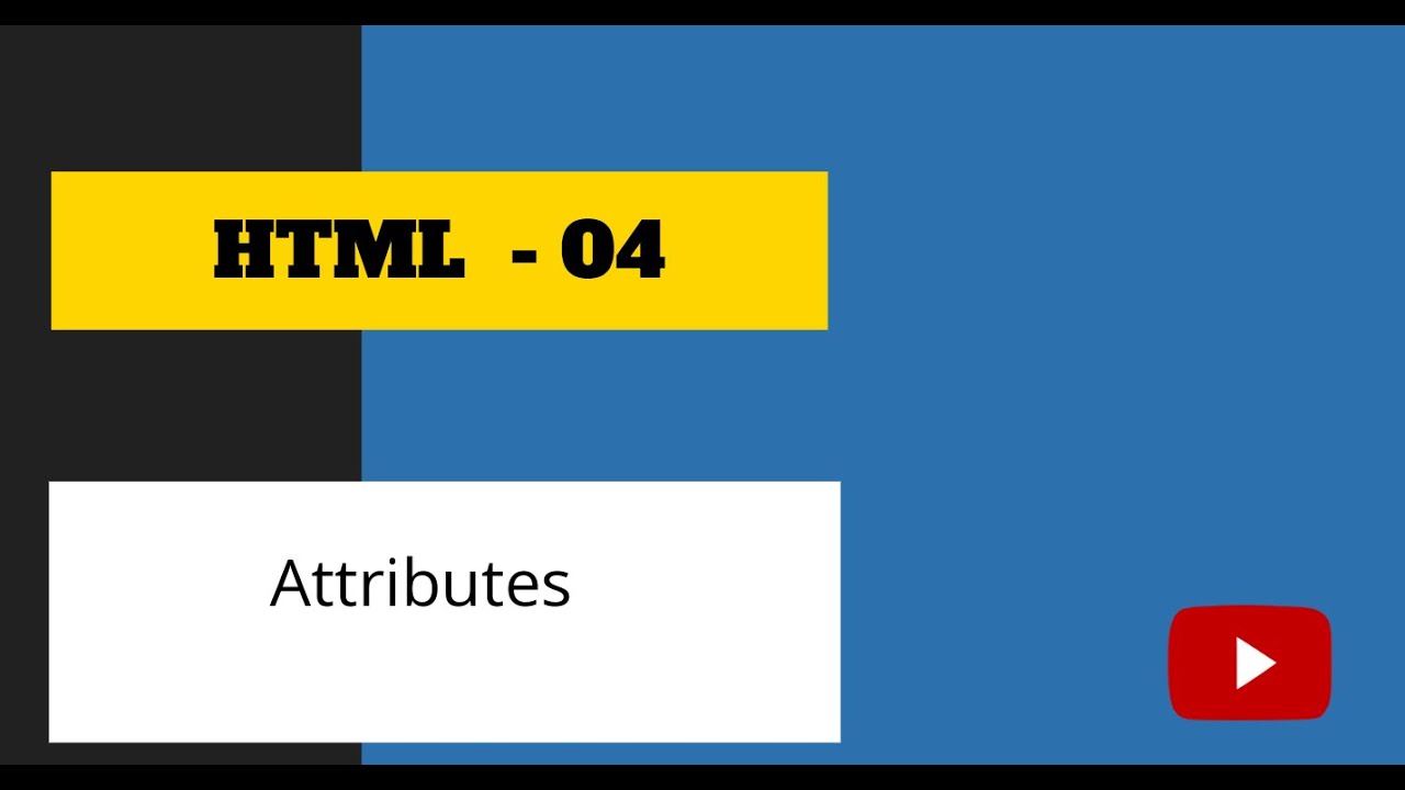 HTML Tutorial for Beginners - 04 - Attributes - YouTube