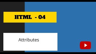 HTML Tutorial for Beginners - 04 - Attributes