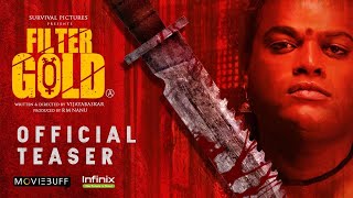 Filter Gold Official Teaser - Moviebuff | Vijayabaskar | Survival Pictures @Infinix India