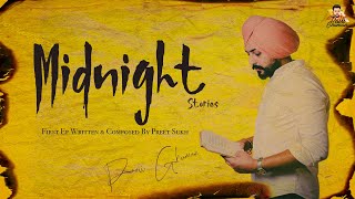 Pavii Ghuman - Midnght Stories Full Ep | Preet Sukh | Backkbencherrs | Hope | Latest Punjabi Songs
