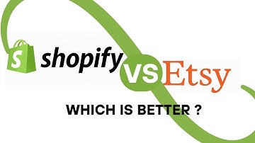 Shopify VS Etsy | Which is Best For Business | E-Commerce Platform  Comparison | Pros&Cons For Sale