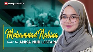 Sholawat Merdu Muhammad Nabina - Cover by Anisa Nur Lestari