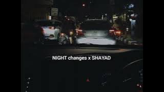 NIGHT changes x shayad tiktokversion (speed up   Reverb)