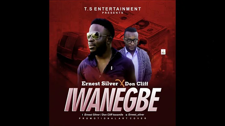 ERNEST SILVER FT DON CLIFF   IWANEGBE