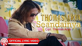 Thomas Arya - Seandainya [ Lyric Video HD]