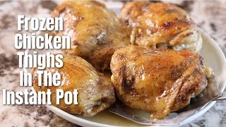 How to Cook Frozen Chicken Thighs in an Instant Pot