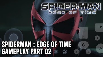 Spiderman: Edge Of Time Gameplay Part 2