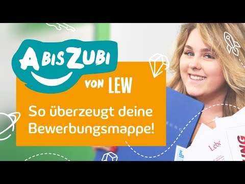 4 Tipps für deine vollständige Bewerbungsmappe | LEW