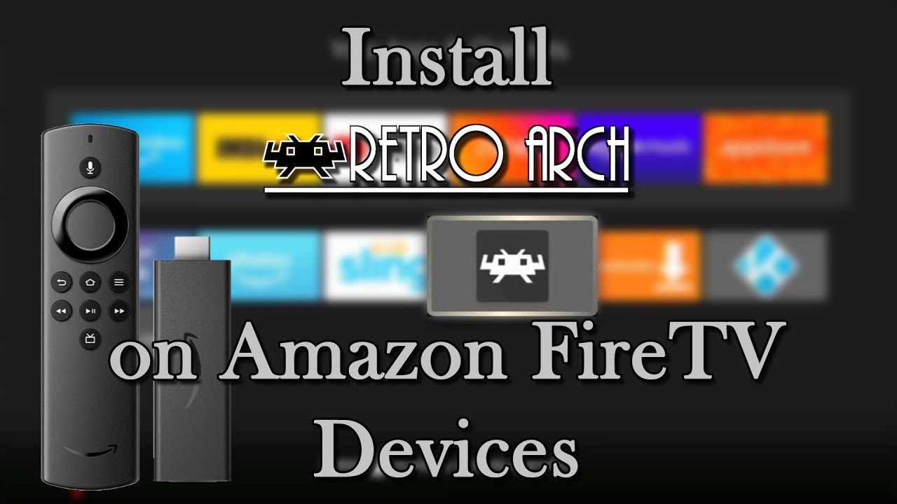 Install RetroArch on Amazon FireTV Devices - YouTube