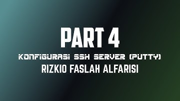 Video Debian12.6 part4: Konfigurasi SSH server (PuTTY) | Rizkio Faslah A.| XI TKJ 2 | SMKN 06 MALANG