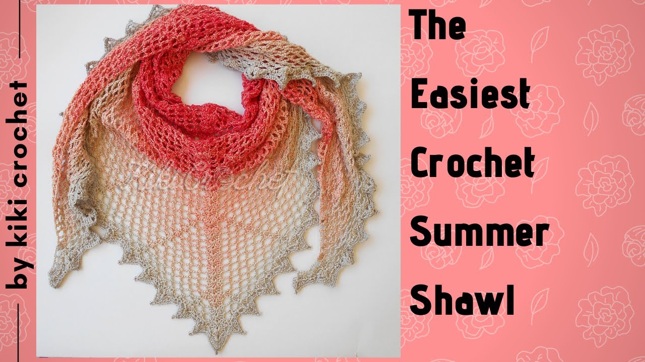 The Easiest Crochet Summer Shawl (pt 1/2) YouTube