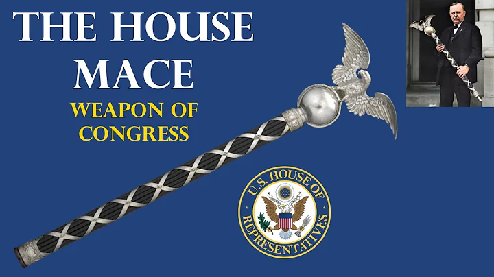 The House Mace: Weapon of Congress