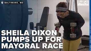 Sheila Dixon pumps up for mayoral race with gym routine and vision for future