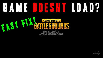 Stuck on the loading screen? EASY FIX! - Playerunknown