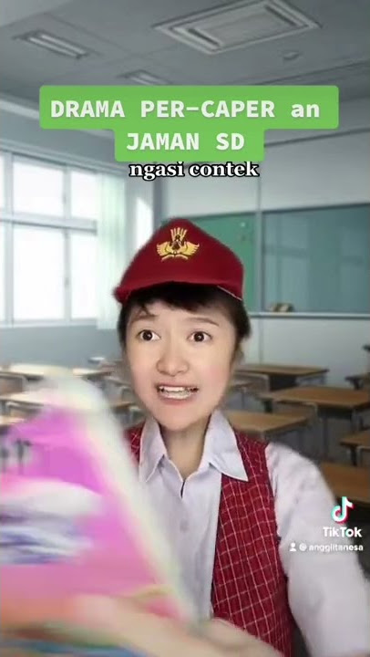 DRAMA PER-CAPERAN JAMAN SD ( NGASIH CONTEK) | DRAMA TIKTOK ANGGI