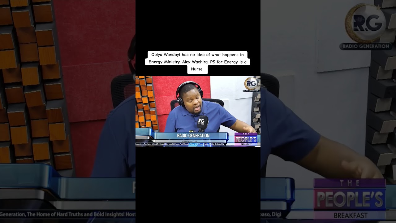 Opiyo Wandayi has no idea of what happens in Energy Ministry.Alex Wachira, PS for Energy is a Nurse