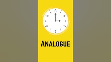 Analogue and Digital clocks