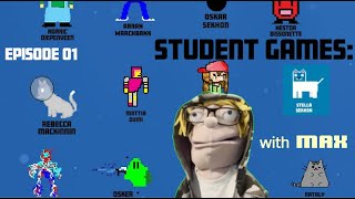 Max Reviews Student Games - Episode 01