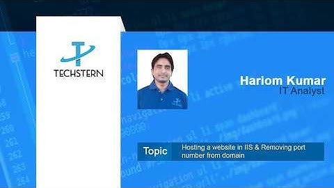 Techstern Tutorial: Hosting A Website in IIS and Removing Port Number From Domain