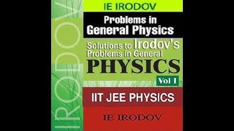 IRODOV SOLUTION IIT JEE PHYSICS BOOK  | PROBLEM 1.2 | IE IRODOV BOOK