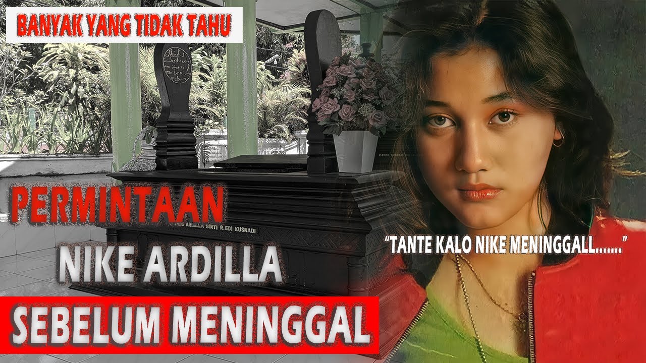 Permintaan Terakhir Nike Ardilla Sebelum Meninggal