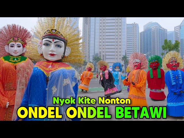 ONDEL ONDEL - LAGU ONDEL ONDEL BETAWI class=