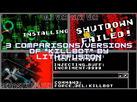 3 Comparisons/Versions of "Killbot" by Lithifusion | Geometry Dash