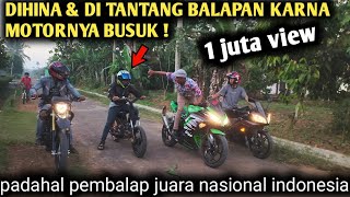 DIHINA & DIBULLY BALAPAN PAKAI MOTOR BUSUK ! PADAHAL IA PEMBALAP NASIONAL !!