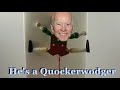 Hes a quockerwodger