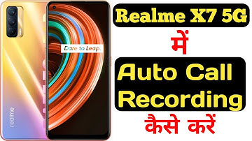 How to record calls automatically on realme X7 || realme X7 me call record kaise kare |