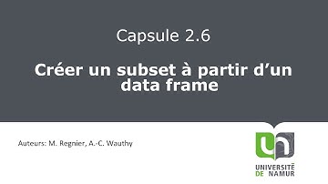 Vidéo 2.6 Créer un subset à partir d’un data frame