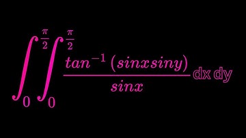Monster Double Integral of arctan(sinxsiny)/sinx dxdy from 0 to pi/2