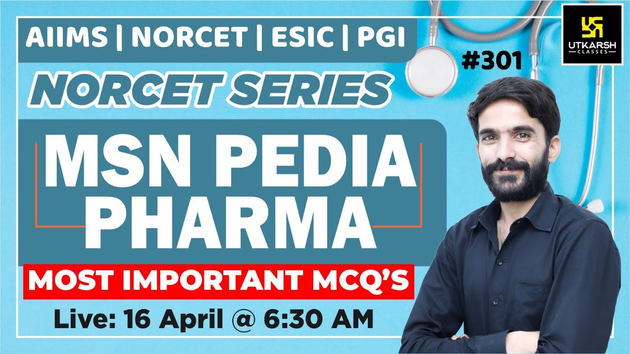 MSN, PEDIA, PHARMA | NORCET Series #301 | For NORCET(AIIMS) | ESIC | PGI | CHO | By Raju Sir