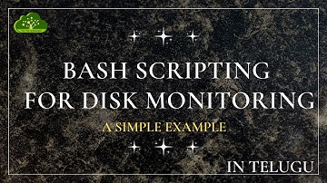 #Disk Monitoring using Bash Script in Telugu | Watch Bash Scripting Playlist.