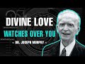 Lamour divin veille sur vous  prire de mditation  dr joseph murphy