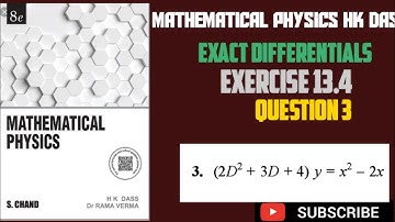 Exercise 13.4 Question 3 mathematical physics hk das solution of exact differential equation