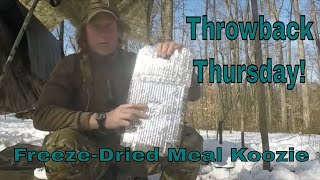 Throwback Thursday Freeze Dried Meal Koozie