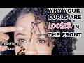 WHY YOUR NATURAL HAIR IS LOOSER IN THE FRONT | Presenting My Case