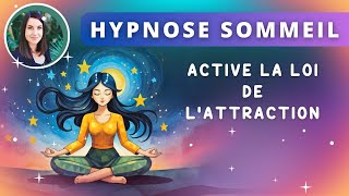 Hypnose Sommeil Réparateur : Cultivez la Loi de l'Attraction pour un Futur Idéal ✨